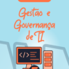 Flashcards Gestão e Governança (TI)