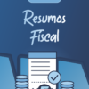 Resumos Fiscal