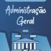 Resumo Administração Geral