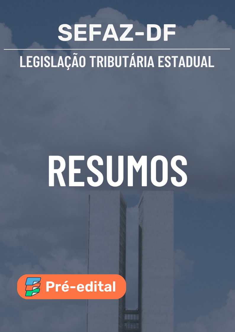 Capa do Resumo Esquematizado de Legislação Tributária SEFAZ-DF para o concurso de Auditor Fiscal do Distrito Federal - Esquematiza Aí
