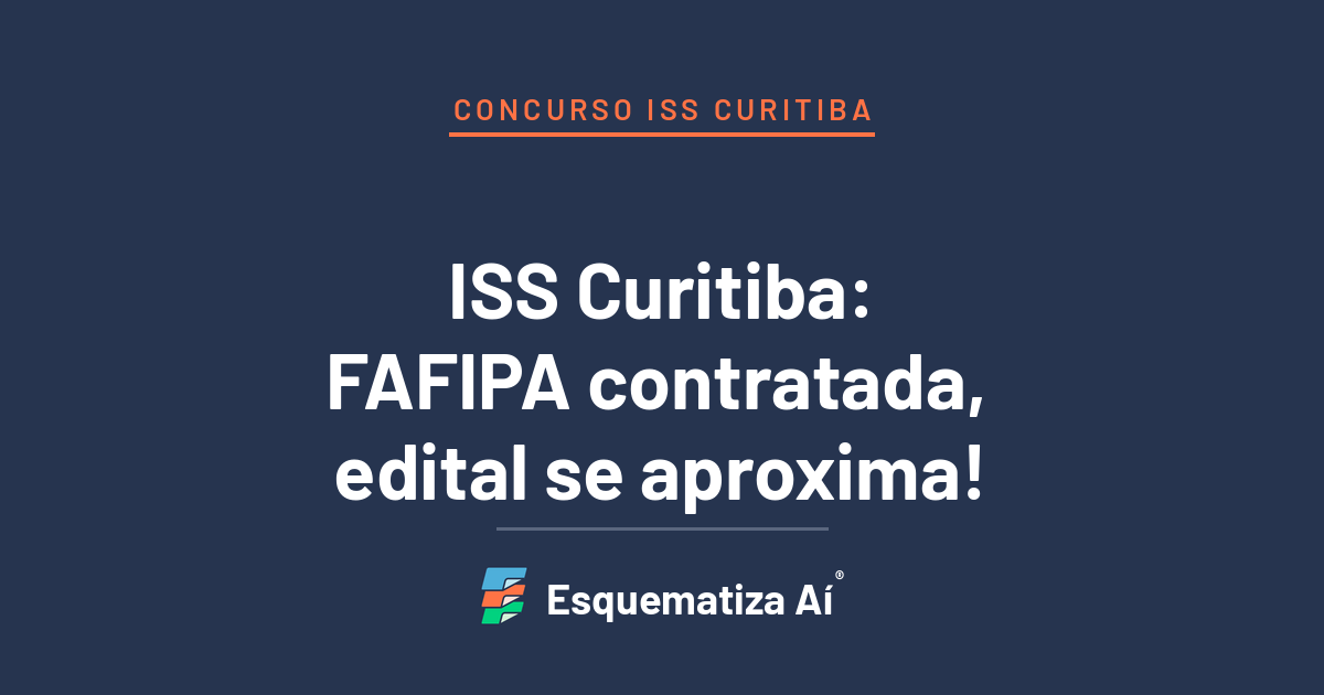 Concurso ISS Curitiba: FAFIPA contratada para seleção de Auditor Fiscal de Tributos Municipais
