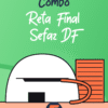 Combo Reta Final SEFAZ-DF