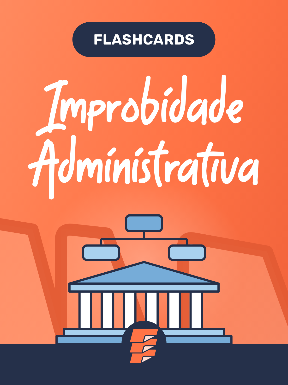 Flashcards Improbidade Administrativa (Lei 8.429/92)