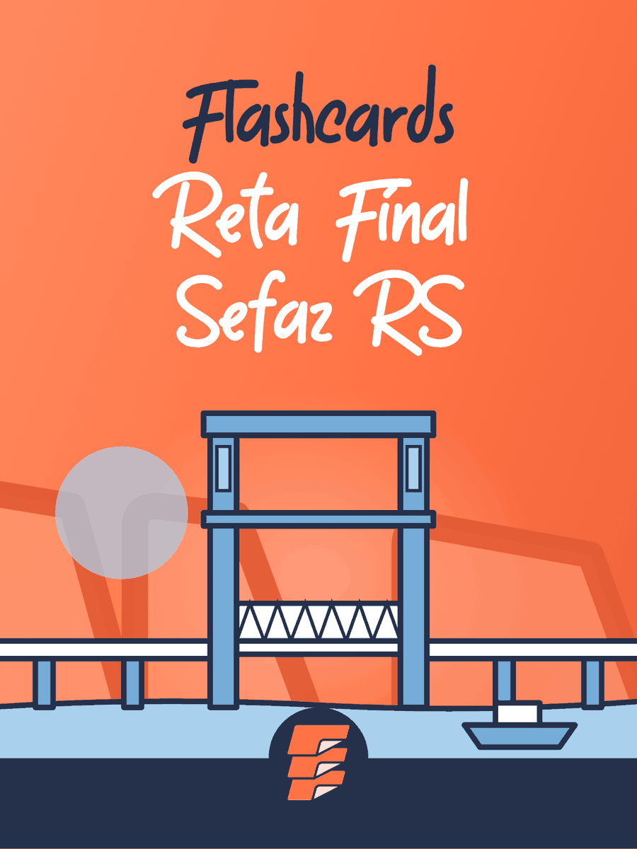 Flashcards Reta Final SEFAZ-RS