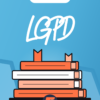 Resumo LGPD (Lei 13.709/18)