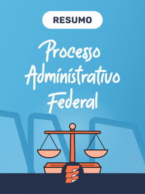 Resumo Processo Administrativo Federal (Lei 9.784/99)