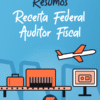 Resumos Receita Federal Auditor Fiscal